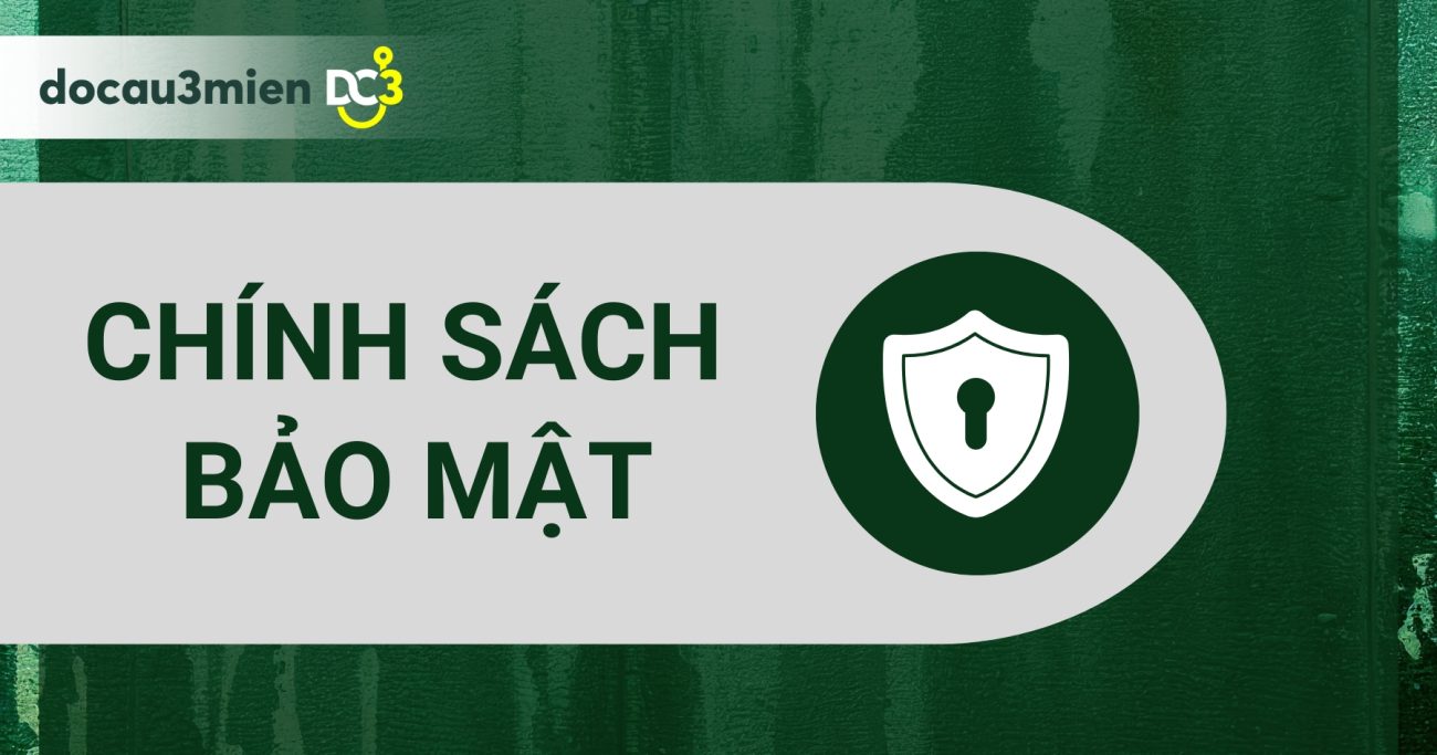 Chính sách bảo mật về Đồ câu 3 Miền