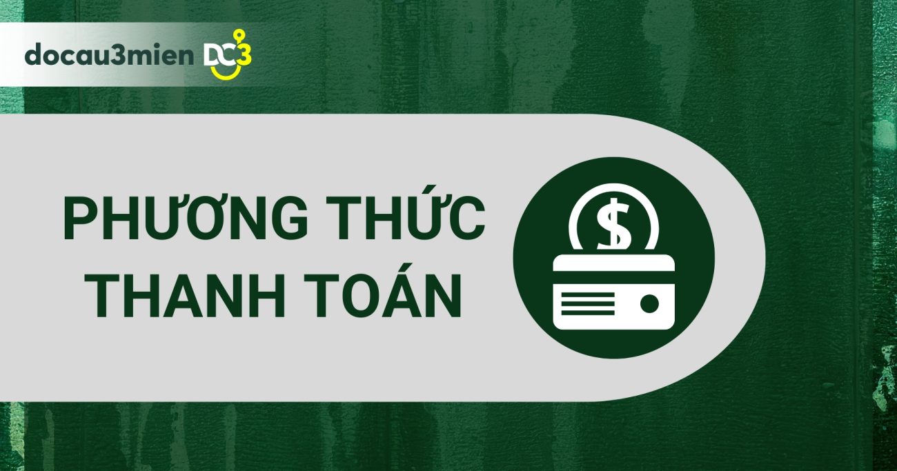 Phương thức thanh toán về Đồ câu 3 miền