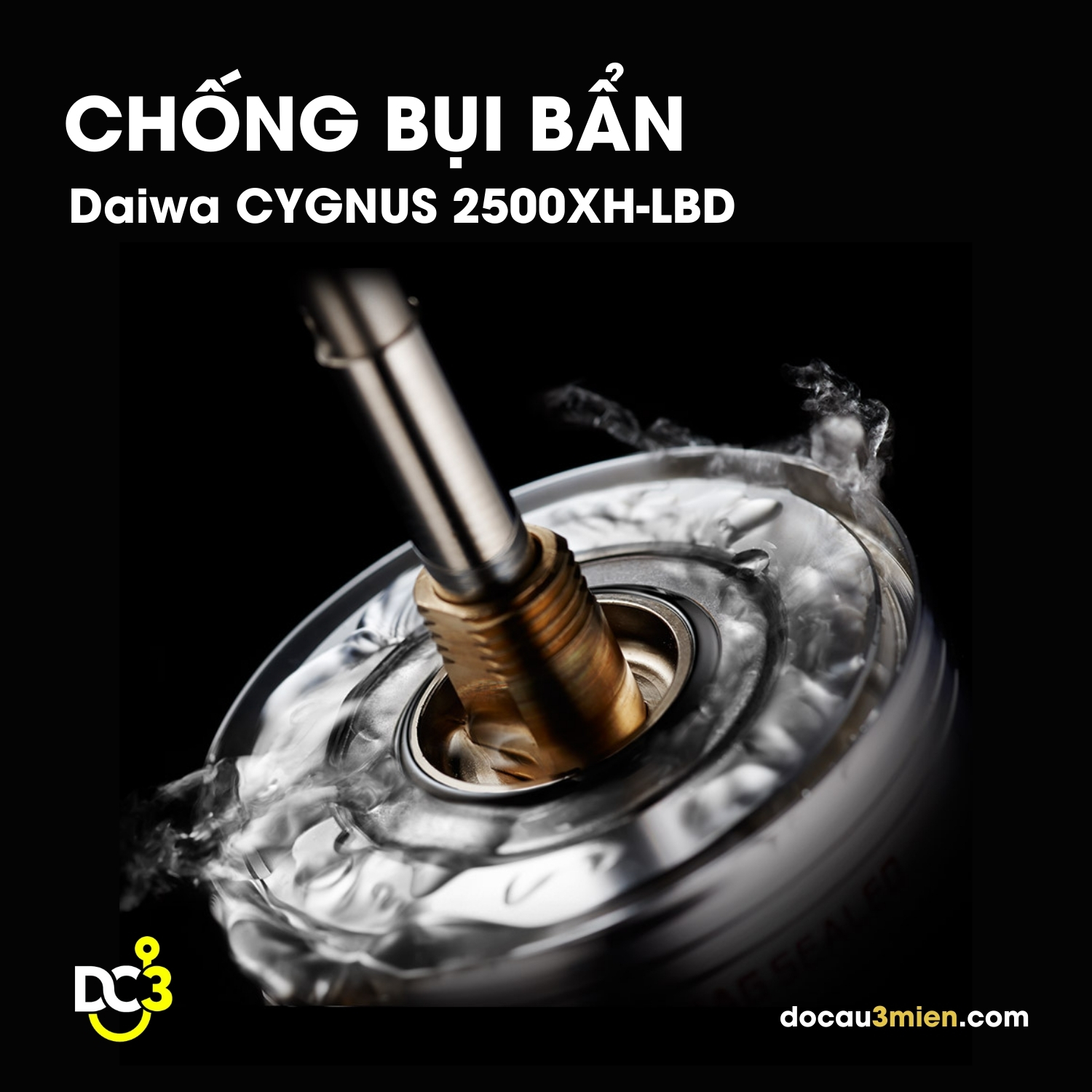 Khả năng chống bụi bẩn máy câu đứng Daiwa Cynus 2500XH-LBD