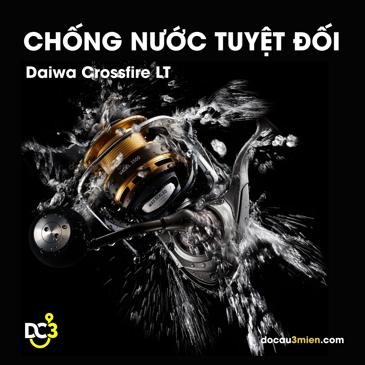 Khả năng chống nước tuyệt đối Daiwa Crossfire LT