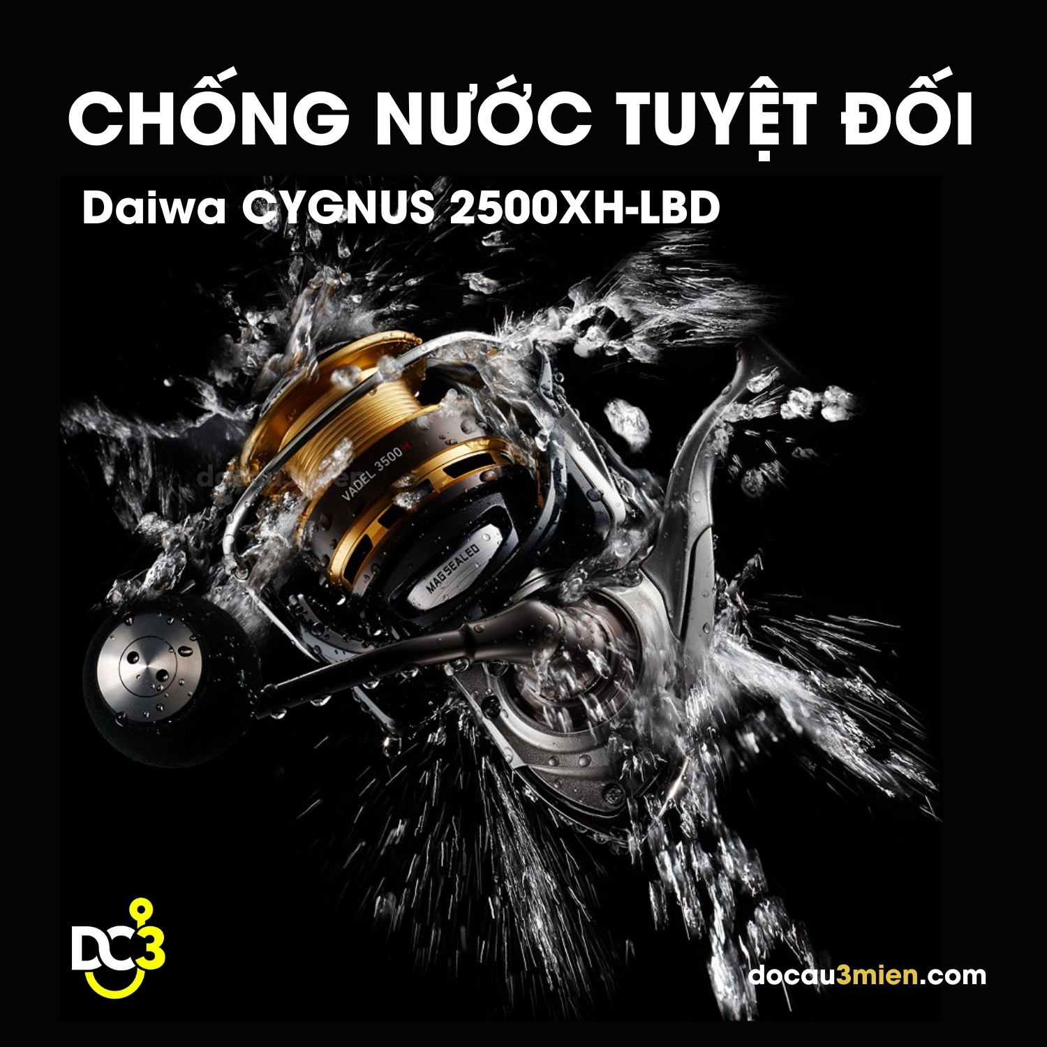 Khả năng chống nước tuyệt đối máy câu đứng Daiwa Cynus 2500XH-LBD