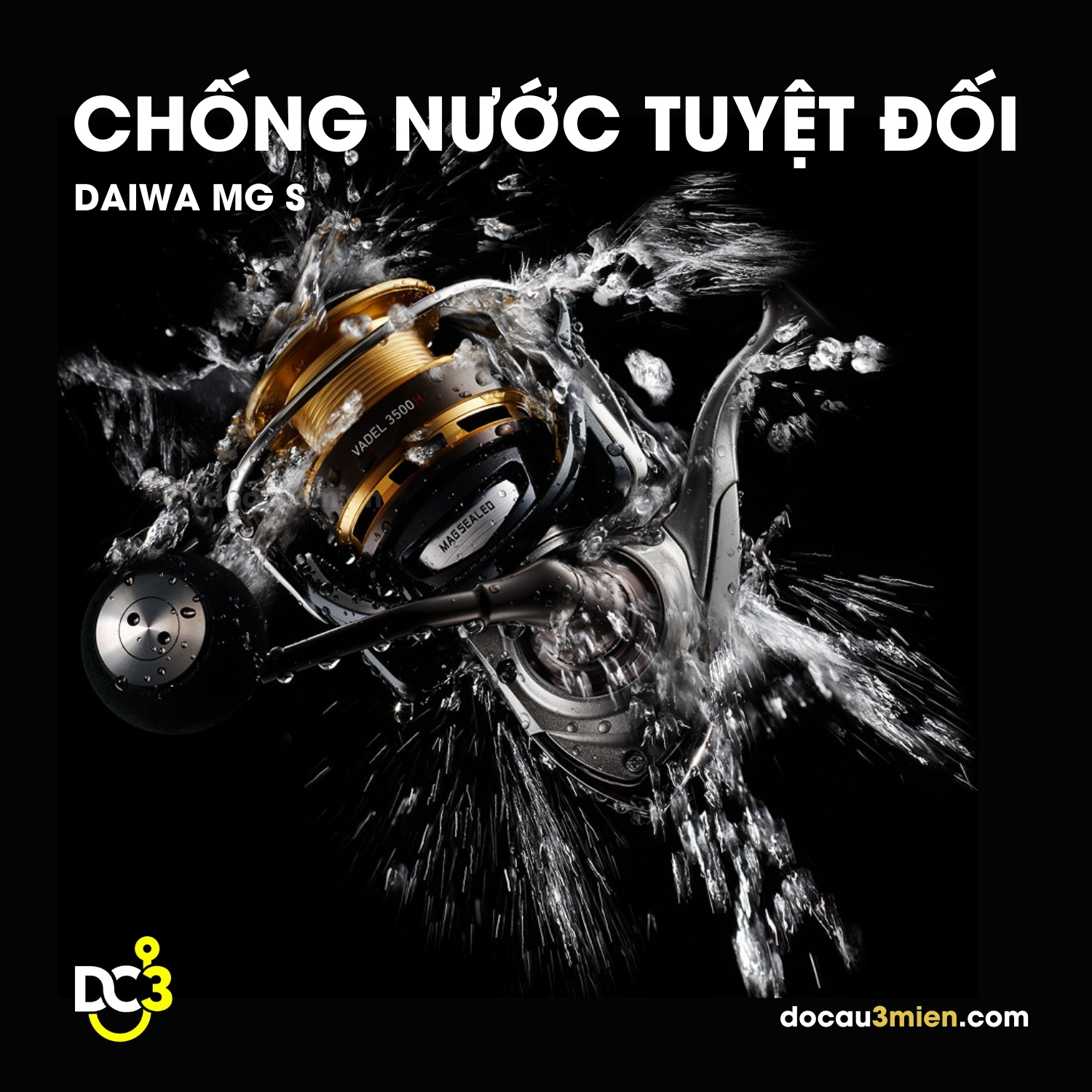 Khả Năng Chống Nước Tuyệt Đối Của Máy Câu Đứng Daiwa MG S