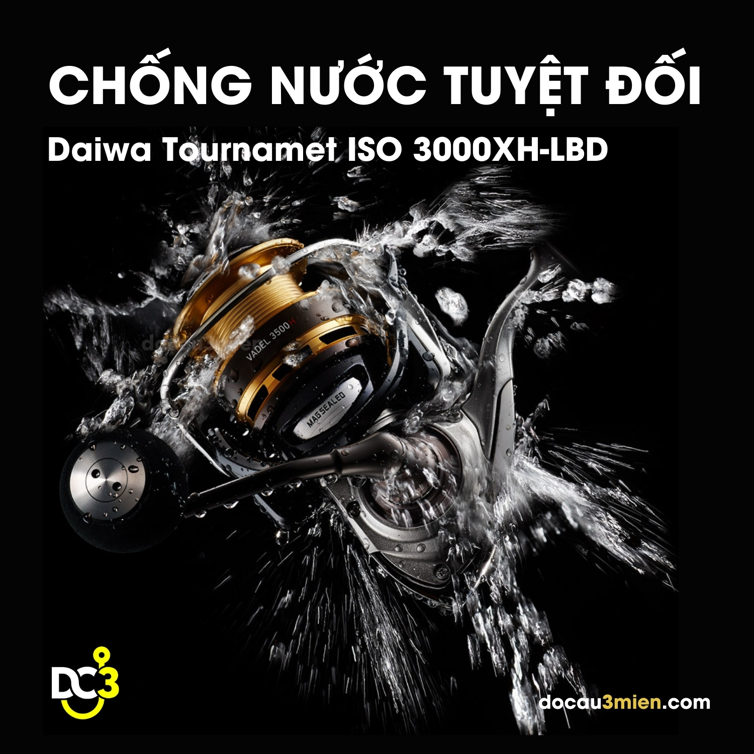 Khả Năng Chống Nước Tuyệt Đối Của Máy Câu ĐứngiDaiwa Tournament ISO 3000XH-LBD