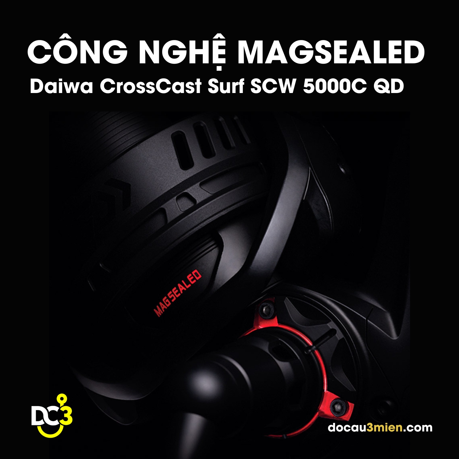 Công Nghệ Magsealed Daiwa Crosscast Surf SCW 5000C QD
