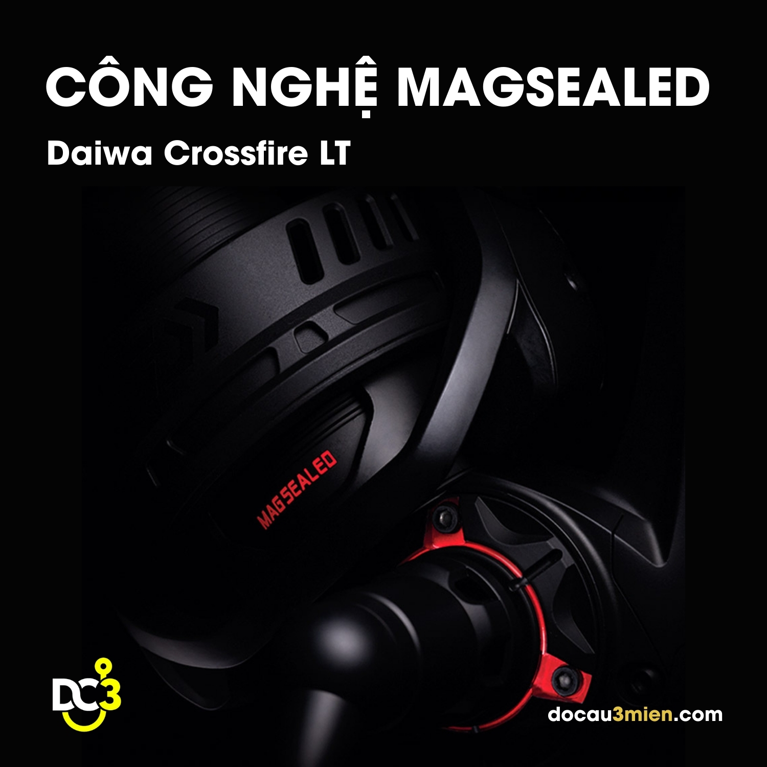 Công nghệ Magsealed Daiwa Crossfire LT