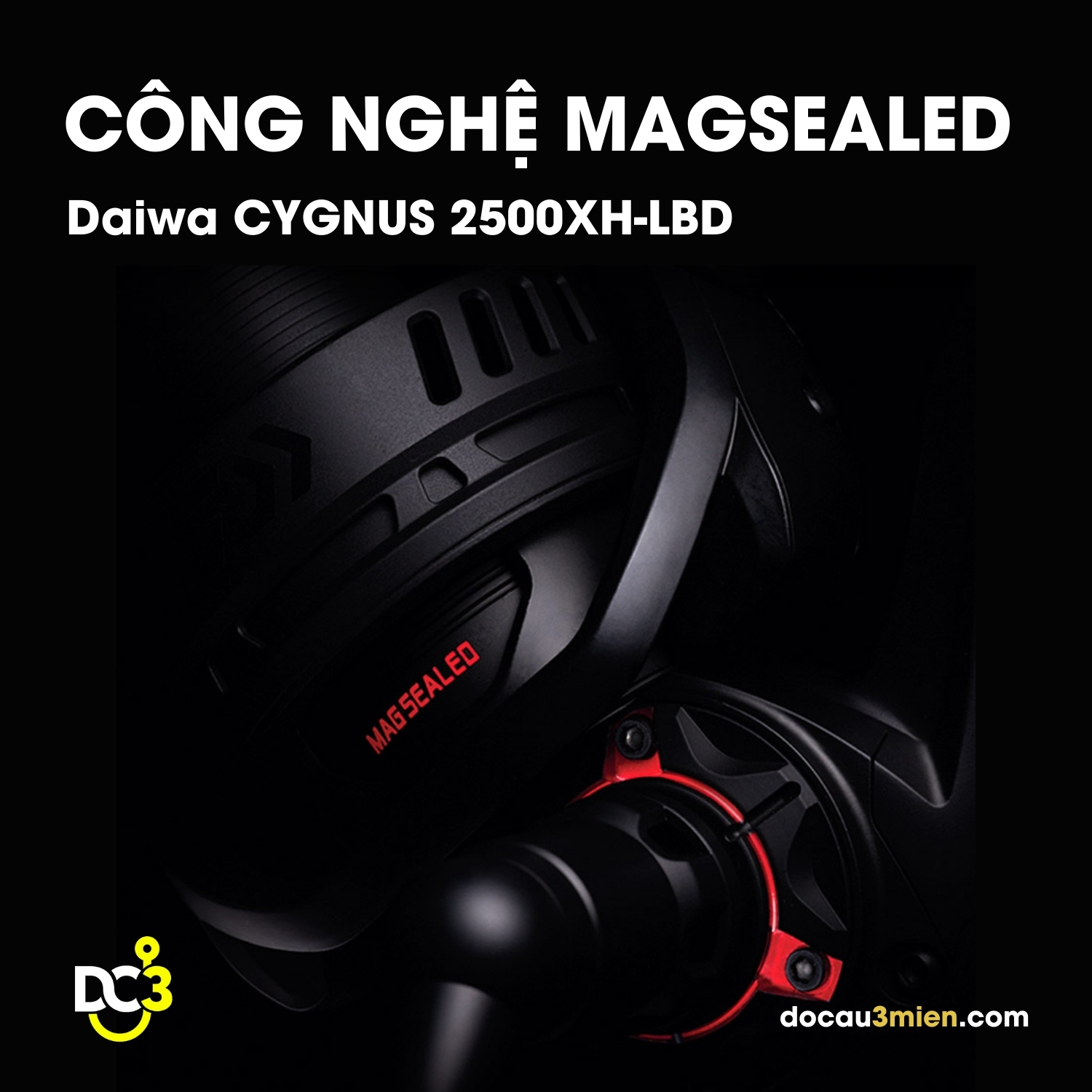 Công nghệ Magsealed máy câu đứng Daiwa Cynus 2500XH-LBD