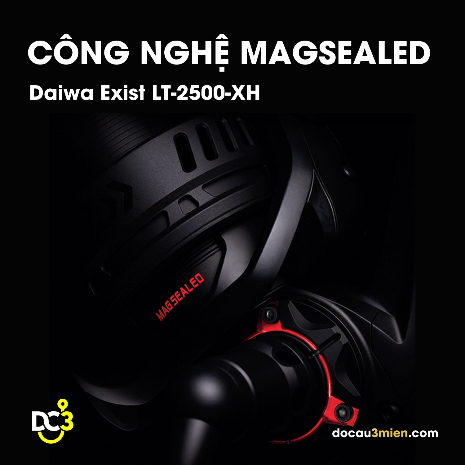 Công Nghệ Magsealed Daiwa Exist LT 2500-XH