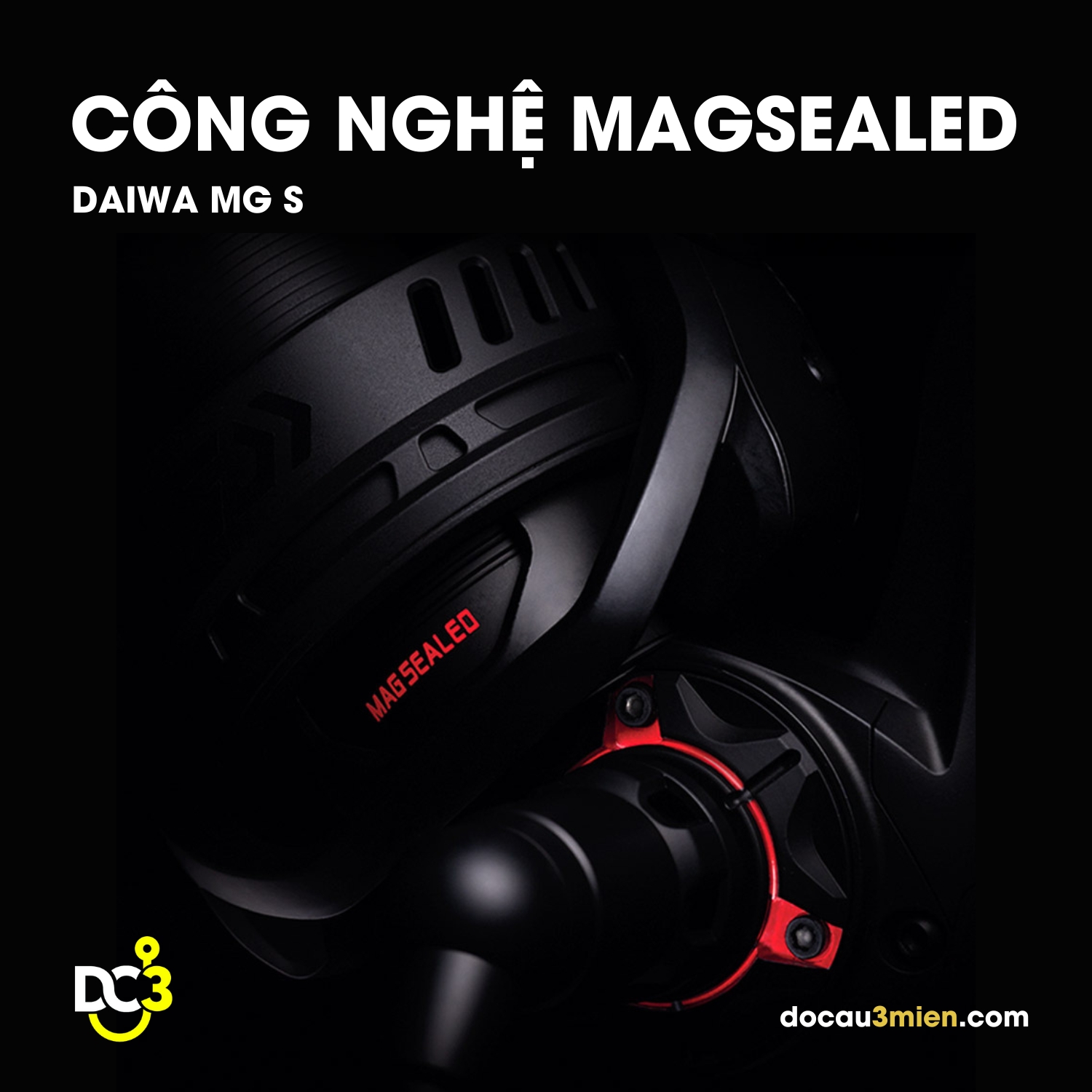 Công Nghệ Magsealed Của Máy Câu Đứng Daiwa MG S