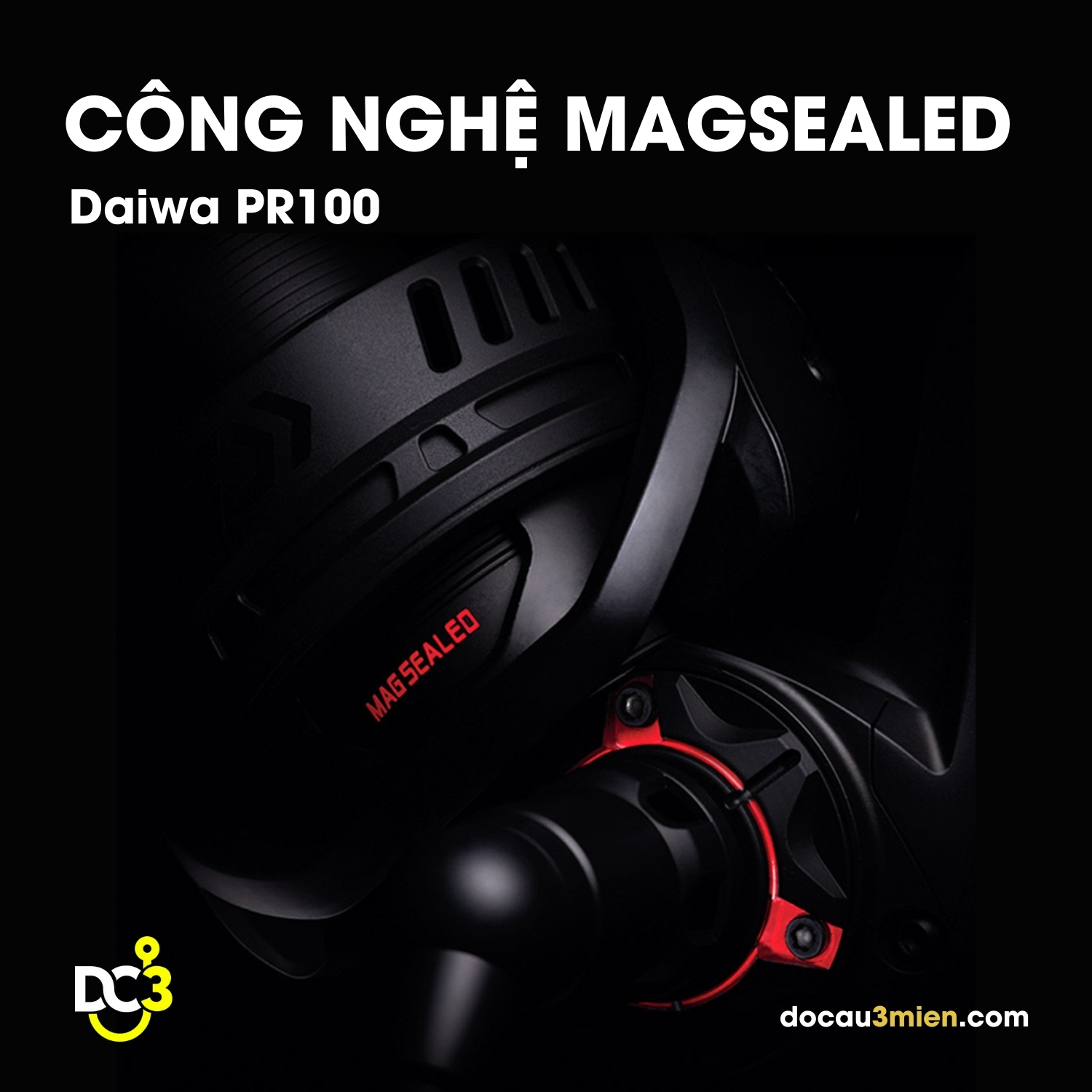Công Nghệ Magsealed Daiwa PR100