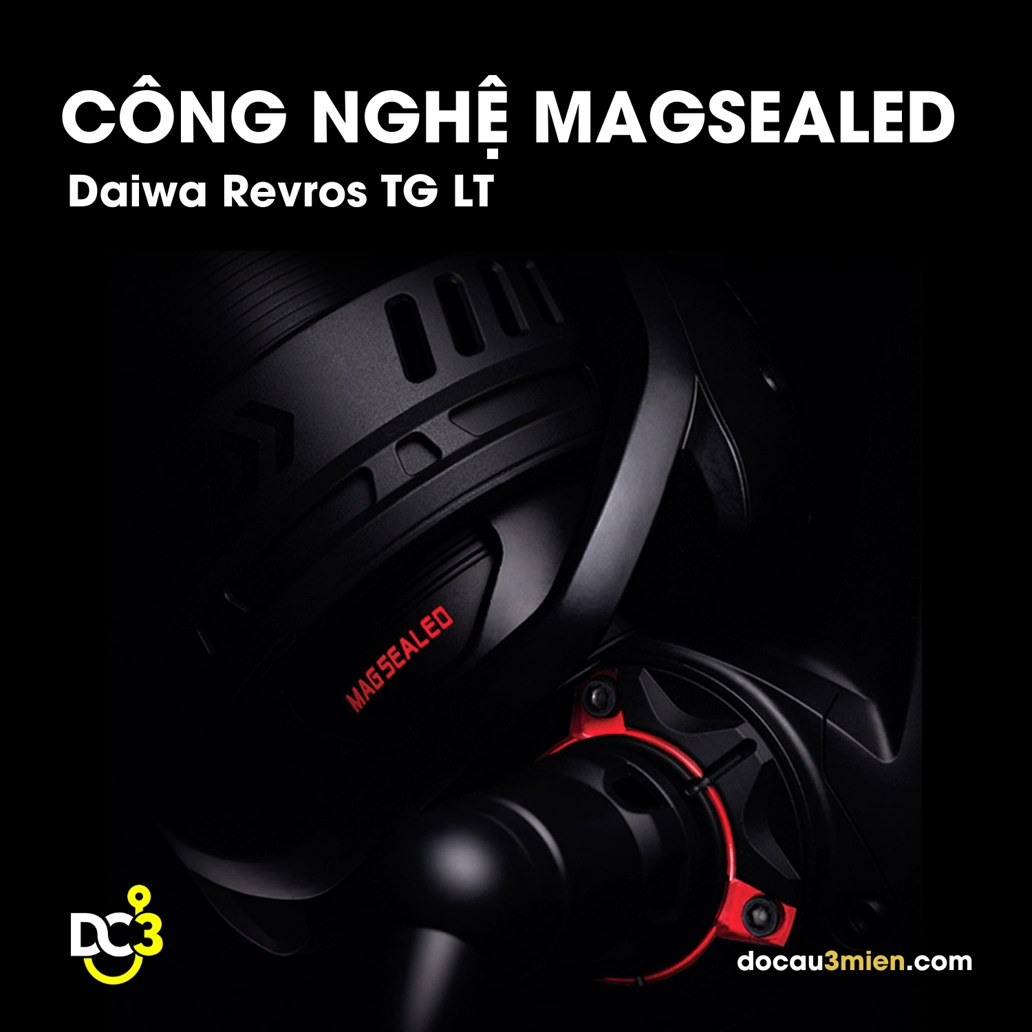 Công Nghệ Magsealed Daiwa Revros TG LT