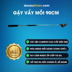 Đặc Trưng Gậy Vẩy Mồi 90cm