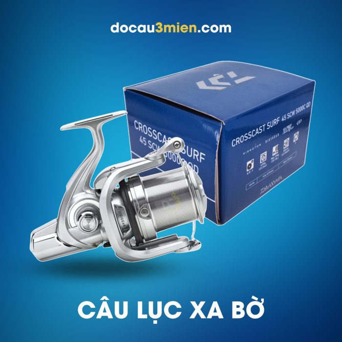 Máy Câu Đứng Daiwa Crosscast Surf Câu Lục Xa Bờ