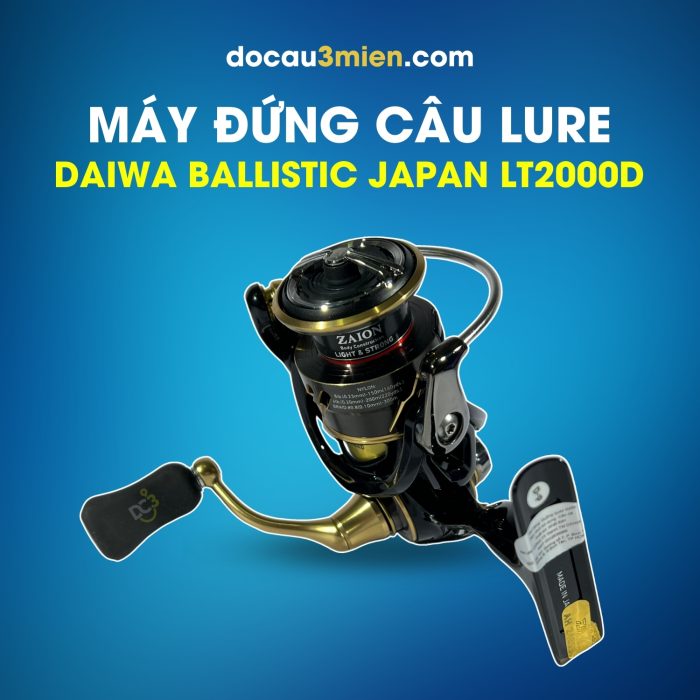 Máy Đứng Câu Lure Daiwa Ballistic Japan LT2000D