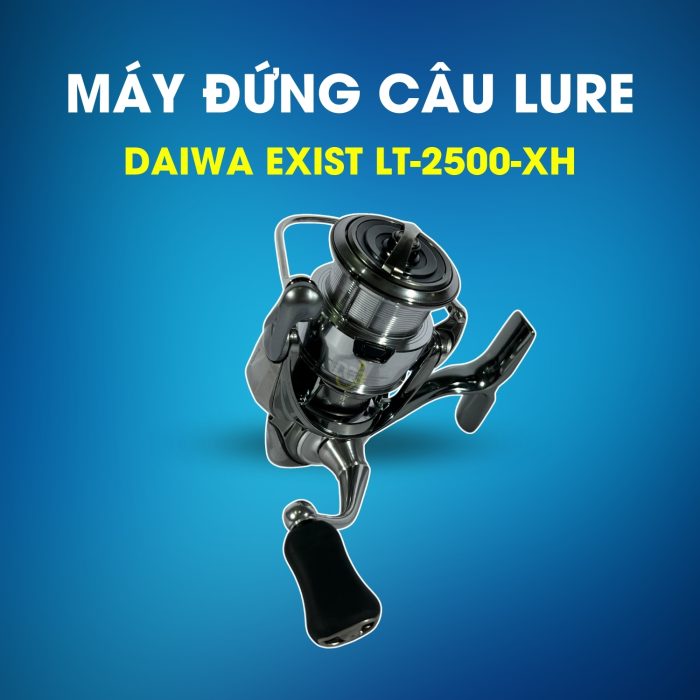 Máy Đứng Câu Lure Daiwa Exist LT 2500-XH
