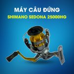 Máy Đứng Câu Lure Shimano Sedona 2500HG