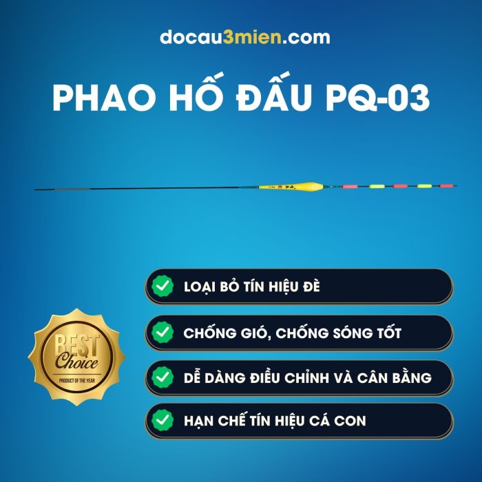 Đặc Trưng Phao Câu Hố Đấu PQ-03