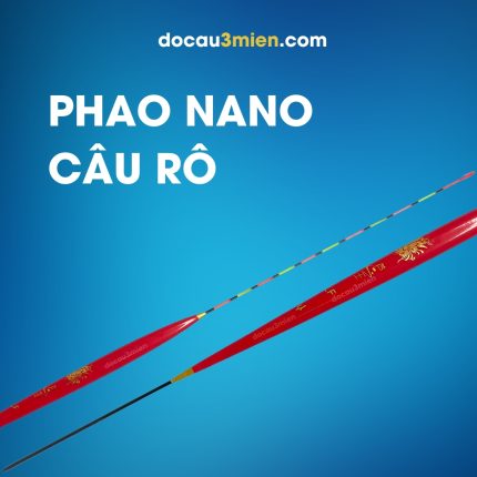 Phao Nano Câu Rô.