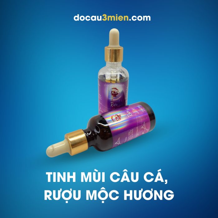 Tinh Mùi Câu Cá Rượu Mộc Hương.