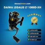 Ứng Dụng Máy Câu Đứng Daiwa Legalis LT 1000D-XH