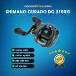 Ứng Dụng Máy Câu Ngang Shimano Curado DC 210XG