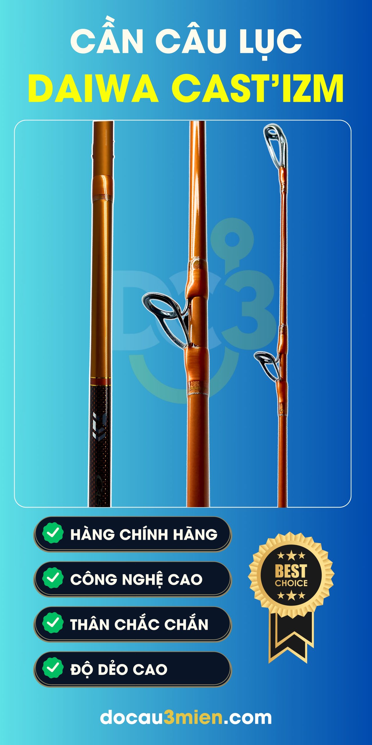 Công Dụng Cần Câu Lục Daiwa CAST’IZM 3 Khúc