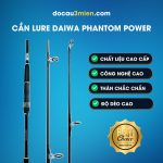 Ứng Dụng Cần Câu Lure Daiwa Phantom Power 2022 2 Khúc