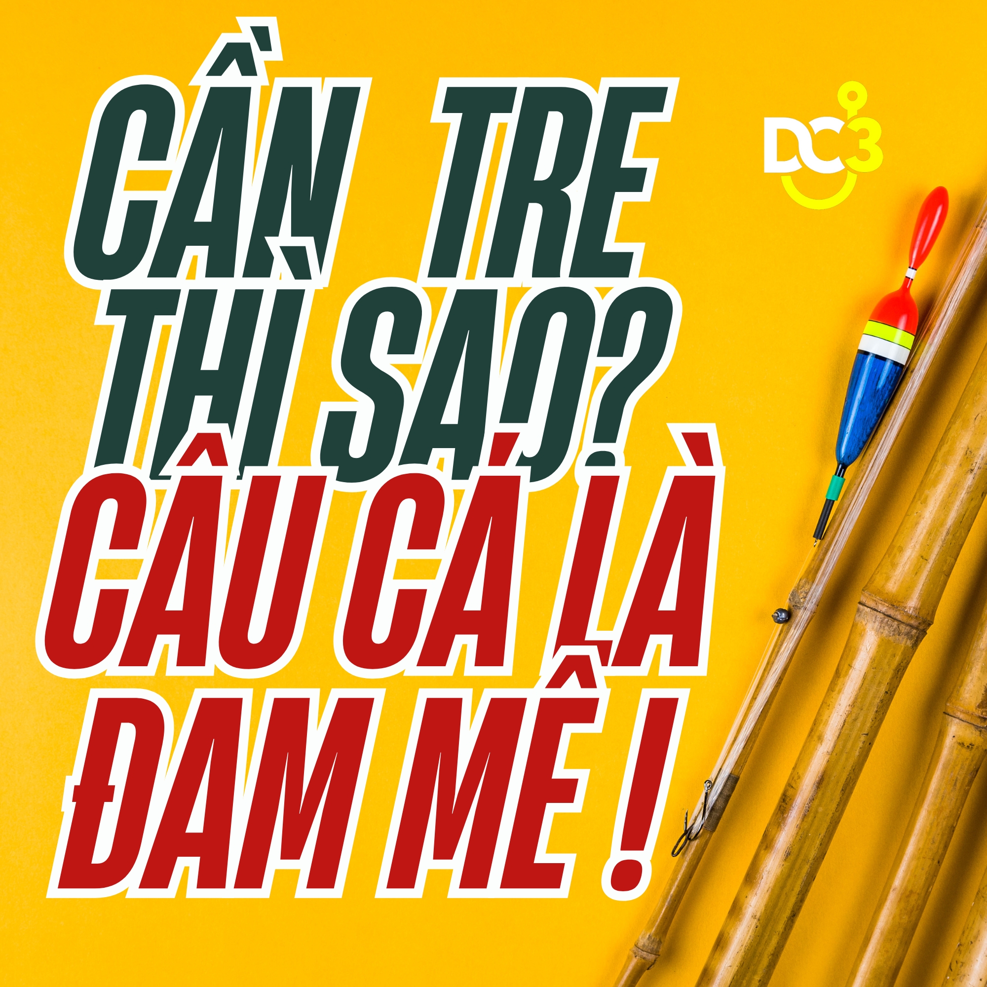 Cần thủ nghiệp dư có thể sử dụng cần tre để thoả mãn đam mê câu cá