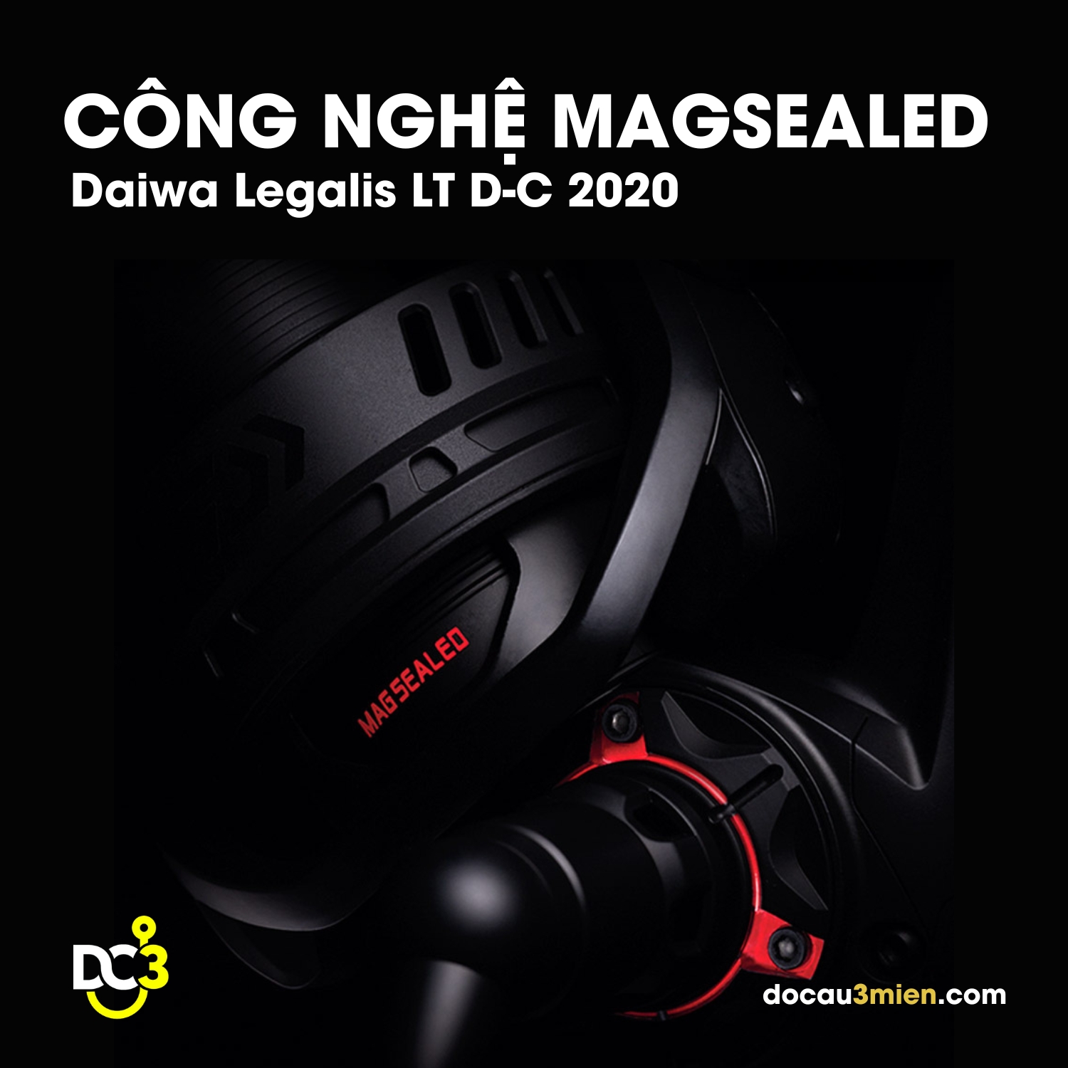 Công Nghệ Magsealed Daiwa Legalis LT D-C 2020