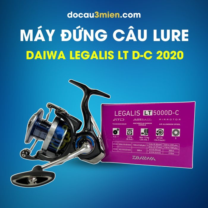 Máy Đứng Câu Lure Daiwa Legalis LT D-C 2020