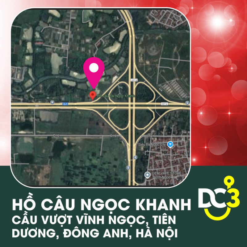Vị trí Google Map - Hồ Câu Cá Ngọc Khanh - Đông Anh - Hà Nội