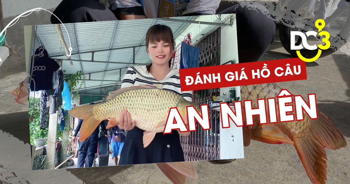 Đánh giá hồ câu dịch vụ An Nhiên