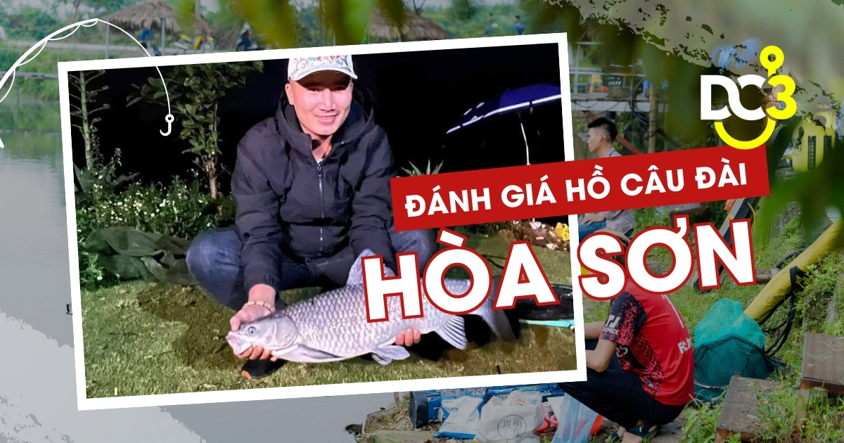 Đánh giá hồ câu dịch vụ Hòa Sơn