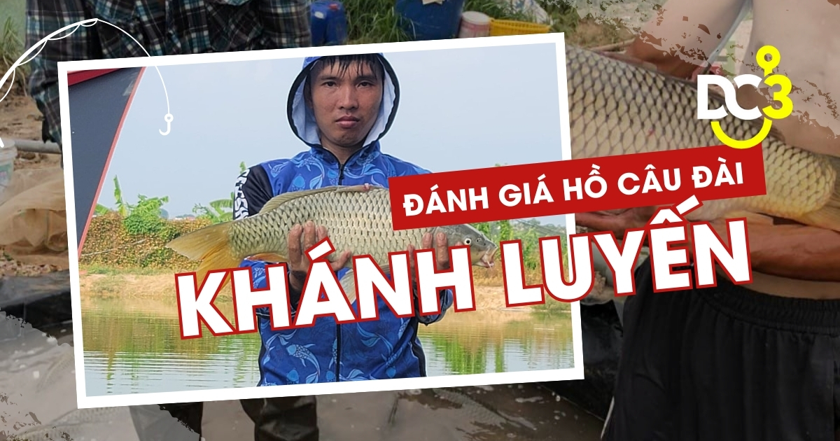 Đánh giá hồ câu dịch vụ Khánh Luyến