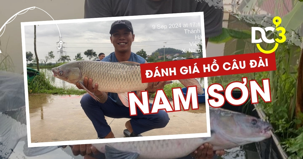 Đánh giá hồ câu dịch vụ Nam Sơn