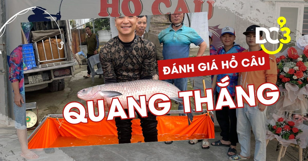 Đánh giá hồ câu dịch vụ Quang Thắng