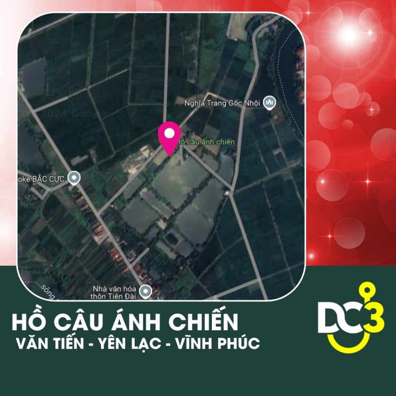 Vị trí Google Map - Hồ câu Ánh Chiến