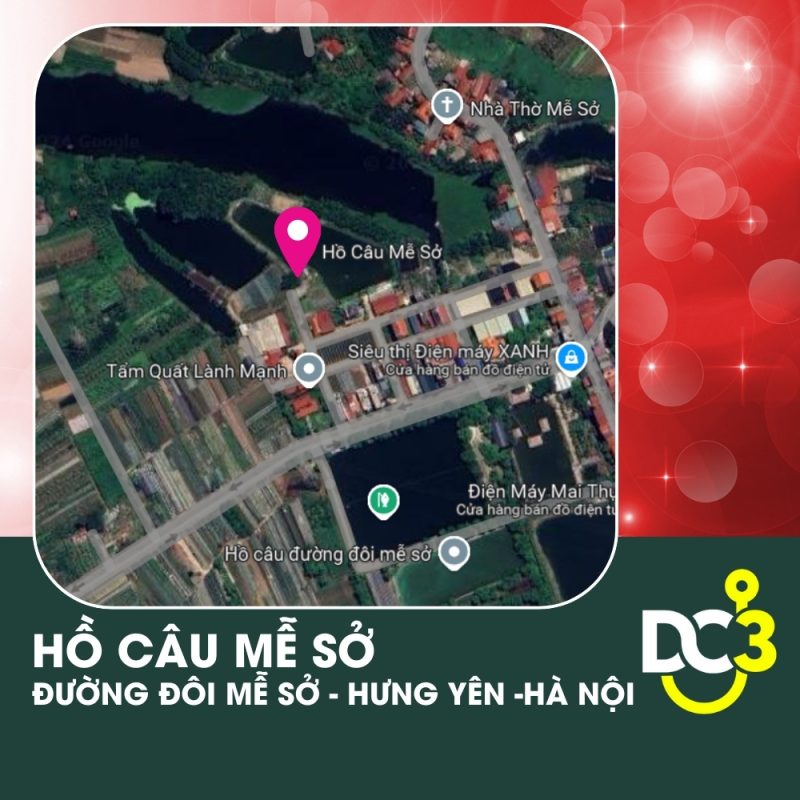 Vị trí Google Map - Hồ câu Mễ Sở