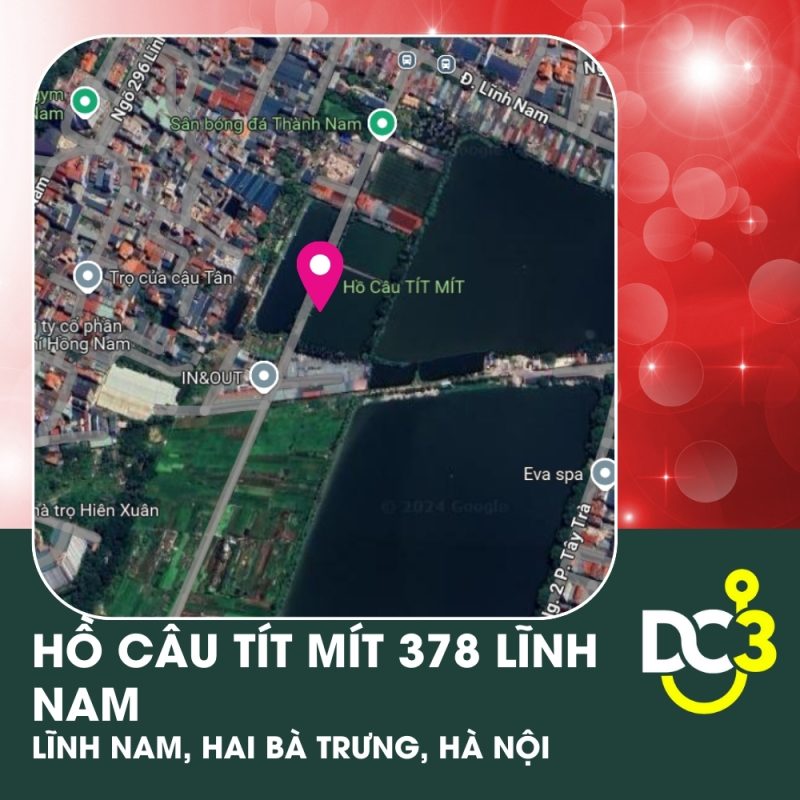 Vị trí Google Map hồ câu Tít Mít 378 Lĩnh Nam